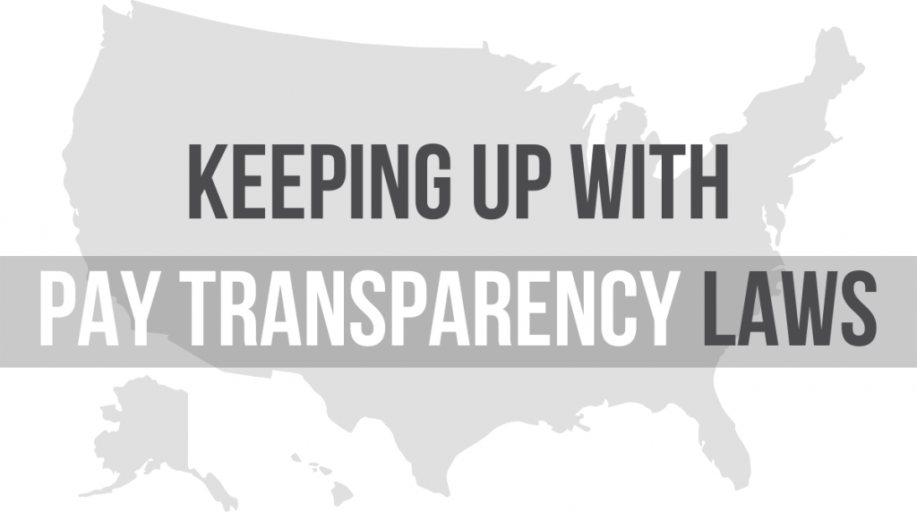 Did You Know? Pay Transparency is Becoming State Law!