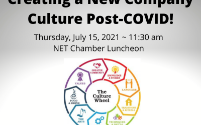 Creating a New Company Culture Post-COVID! – July 15, 2022 (NET Chamber)